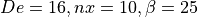 De=16, nx=10, \beta=25